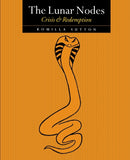 The Lunar Nodes: Crisis and Redemption-9781902405094
