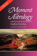 The Moment of Astrology : Origins in Divination-9781902405117