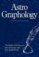 AstroGraphology : The Hidden Link Between Your Horoscope and Your Handwriting-9781902405339