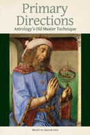 Primary Directions - Astrology's Old Master Technique-9781902405391