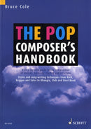 The Pop Composer's Handbook : A Step-by-Step Guide to the Composition of Melody, Harmony, Rhythm and Structure-9781902455600