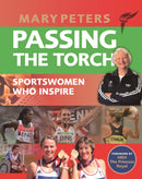 Passing the Torch : Mary Peters Sportswomen who Inspire-9781902471167
