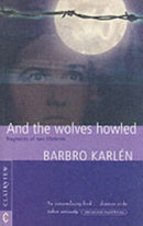 And the Wolves Howled : Fragments of Two Lifetimes-9781902636184