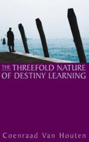 The Threefold Nature of Destiny Learning-9781902636580