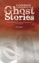 London Underground Ghost Stories : Shiver Your Way from Station to Station-9781902674711