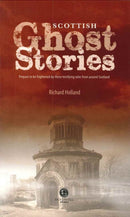 Scottish Ghost Stories : Shiver Your Way Around Scotland-9781902674728