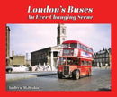 London's Buses - An Ever Changing Scene-9781902953915