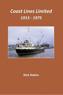 Coast Lines Limited 1913 - 1975-9781902953953