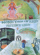 Honey From A Weed