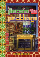 Persia in Peckham : Recipes from Persepolis-9781903018514