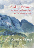 Sud De France : The Food and Cooking of the Languedoc-9781903018903