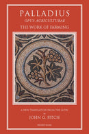 Palladius : Opus Agriculturae-9781903018927