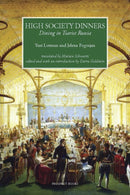 High Society Dinners : Dining in Tsarist Russia-9781903018989