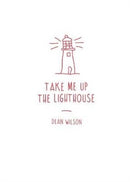 Take Me Up The Lighthouse-9781903110713