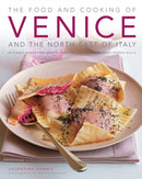 Food & Cooking of Venice & the North-East of Italy