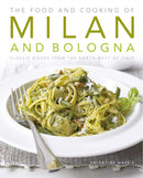 The Food and Cooking of Milan and Bologna