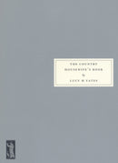 The Country Housewife's Book-9781903155707