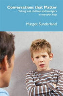Conversations That Matter : Talking with Children and Teenagers in Ways That Help-9781903269244