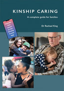 Kinship Caring : A complete Guide for Families-9781903269428