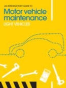 An Introductory Guide to Motor Vehicle Maintenance : Light Vehicles-9781903348246