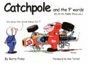 Catchpole & the ''f'' Words