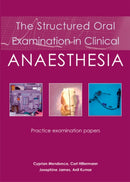 The Structured Oral Examination in Clinical Anaesthesia : Practice examination papers-9781903378687