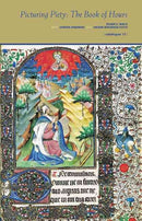 Picturing Piety : The Book of Hours-9781903470657