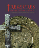 Treasures of the English Church : A Thousand Years of Sacred Gold and Silver-9781903470749