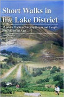 Short Walks in the Lake District : 12 Scenic Walks of Varying Height and Length,Suitable for All Ages-9781903568200