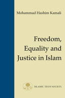 Freedom, Equality and Justice in Islam-9781903682012