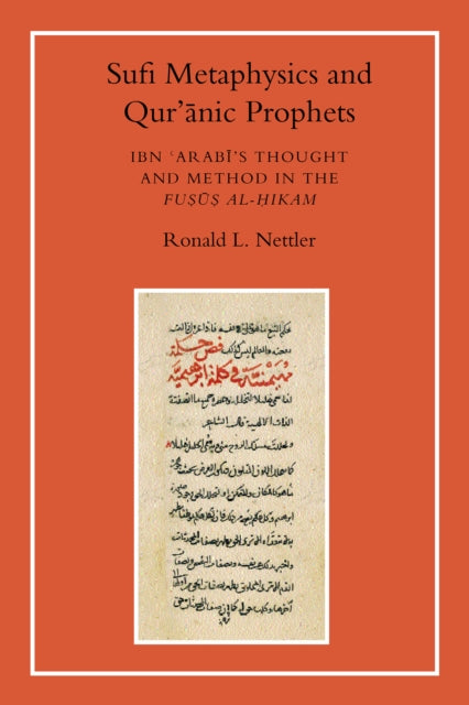 Sufi Metaphysics and Qur''anic Prophets