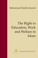 The Right to Education, Work and Welfare in Islam-9781903682593