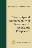 Citizenship and Accountability of Government : An Islamic Perspective-9781903682616