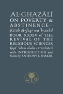 Al-Ghazali on Poverty and Abstinence : Book XXXIV of the Revival of the Religious Sciences-9781903682814