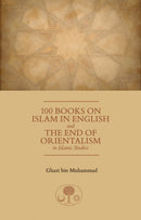 100 Books on Islam in English : and the End of Orientalism in Islamic Studies-9781903682883