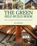 The Green Self-build Book : How to Design and Build Your Own Eco-home-9781903998731