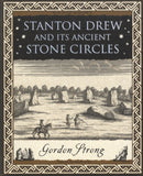 Stanton Drew: and Its Ancient Stone Circles-9781904263739