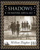 Shadows : in Nature, Life and Art-9781904263838