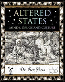 Altered States : Minds, Drugs and Culture-9781904263852