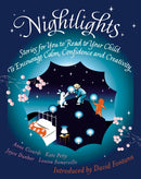 Nightlights : Stories for You to Read to Your Child - To Encourage Calm, Confidence and Creativity-9781904292883