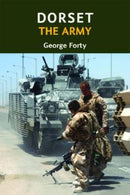 Dorset, the Army-9781904349891