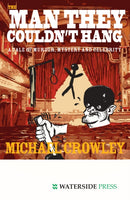 The Man They Couldn't Hang : A Tale of Murder, Mystery and Celebrity-9781904380641