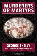 Murderers or Martyrs-9781904380801