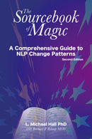 The Sourcebook of Magic : A Comprehensive Guide to NLP Change Patterns-9781904424253