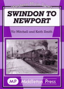 Swindon to Newport : Featuring the Severn Tunnel-9781904474302