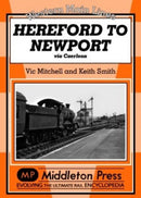 Western Main Lines: Hereford to Newport
