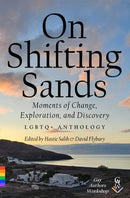 On Shifting Sands : Moments of Change, Exploration and Discovery - LGBTQ anthology-9781904585930