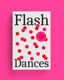 Flash Dances : 100 Little Queer Tales-9781904585985