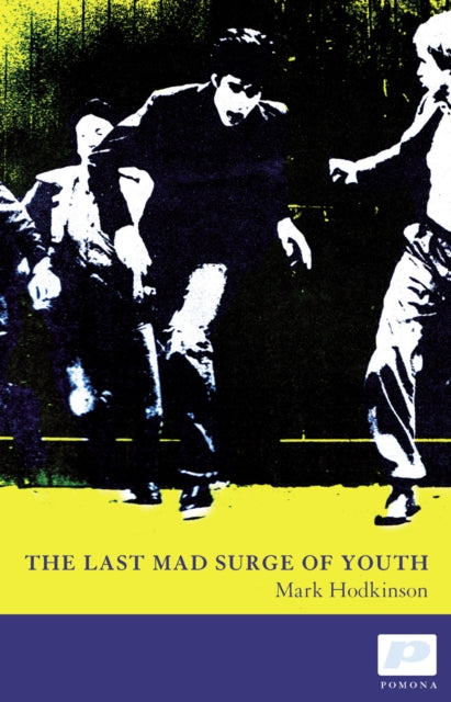 The Last Mad Surge of Youth-9781904590200