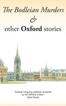 The Bodleian Murders & Other Oxford Stories-9781904623243